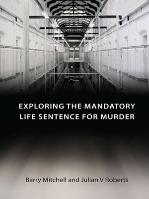 cover image of Exploring the Mandatory Life Sentence for Murder